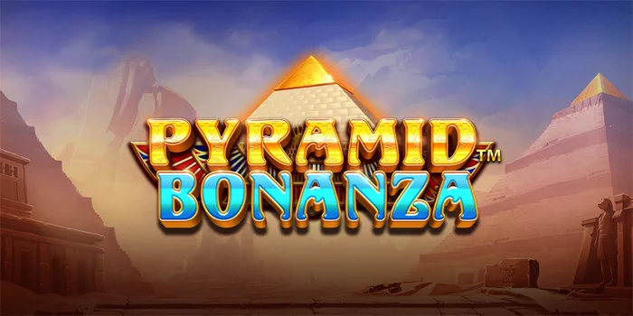 Strategi Terbukti Jitu Jackpot Slot Pyramid Bonanza