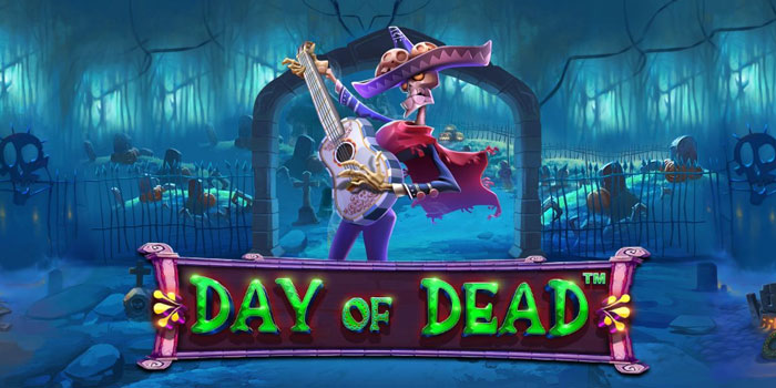 Tips Ampuh Meraih Jackpot di Slot Day of Dead