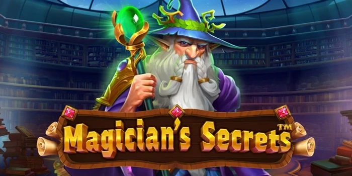Cara Ampuh Agar Menang Besar Bermain Slot Magician's Secrets